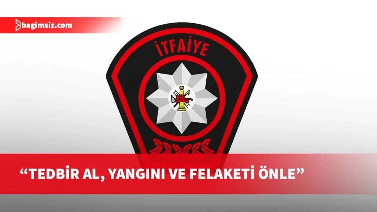İtfaiye Müdürlüğü, yangınlara karşı tedbir alınması konusunda uyarı yaptı