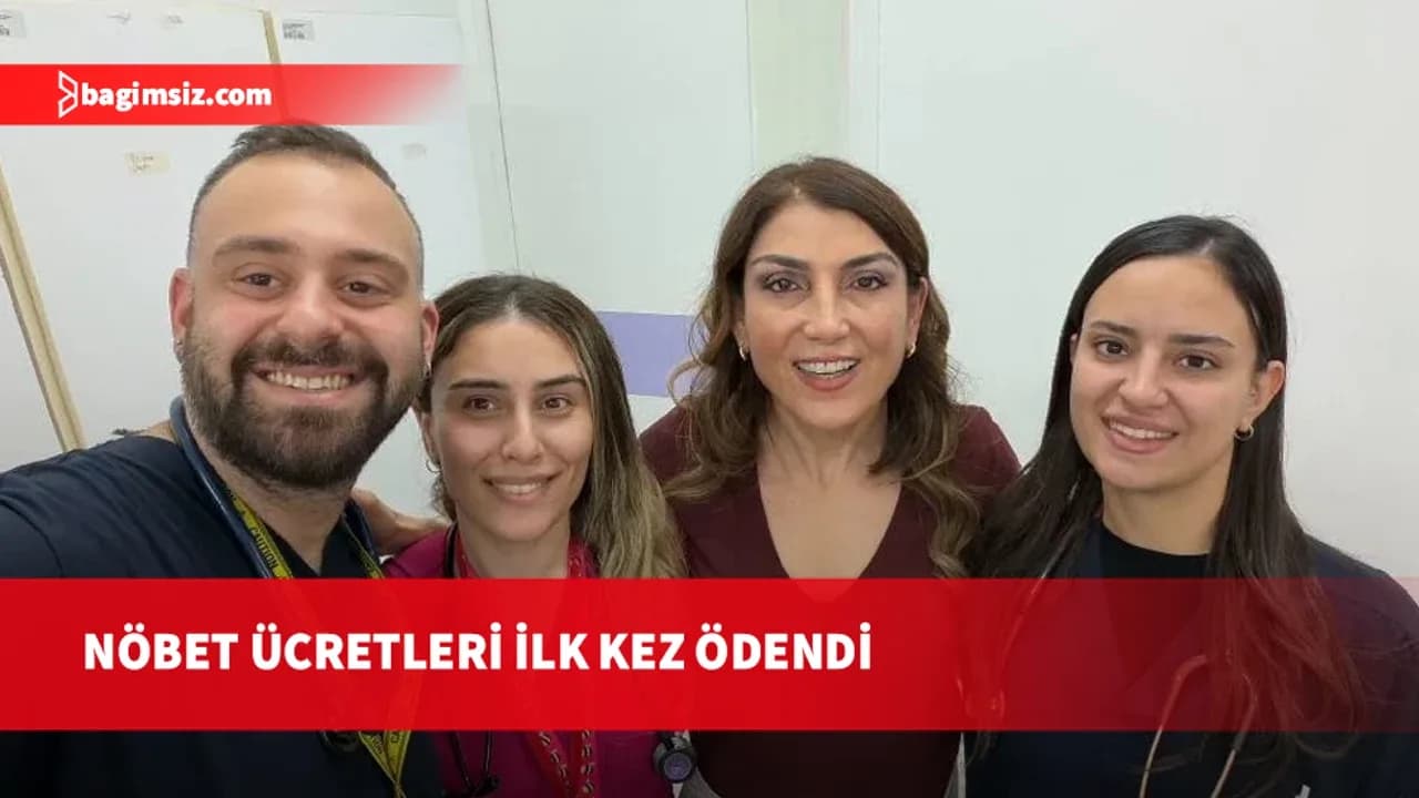 Tıp-İş Başkanı Özlem Gürkut: Asistan hekimler servis nöbeti ücretlerini ilk kez aldı