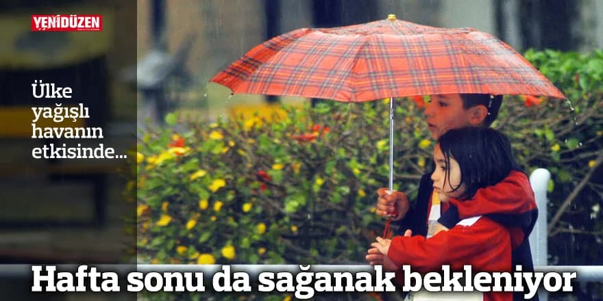 Ülke yağışlı havanın etkisinde...