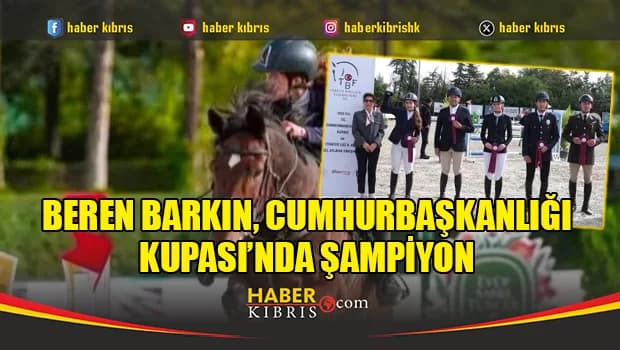 Beren Barkın, Cumhurbaşkanlığı Kupası'nda şampiyon