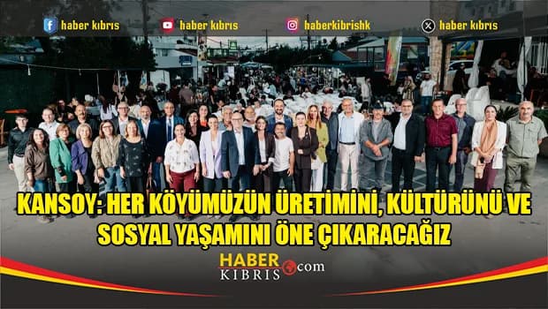 Kansoy: Her köyümüzün üretimini, kültürünü ve sosyal yaşamını öne çıkaracağız