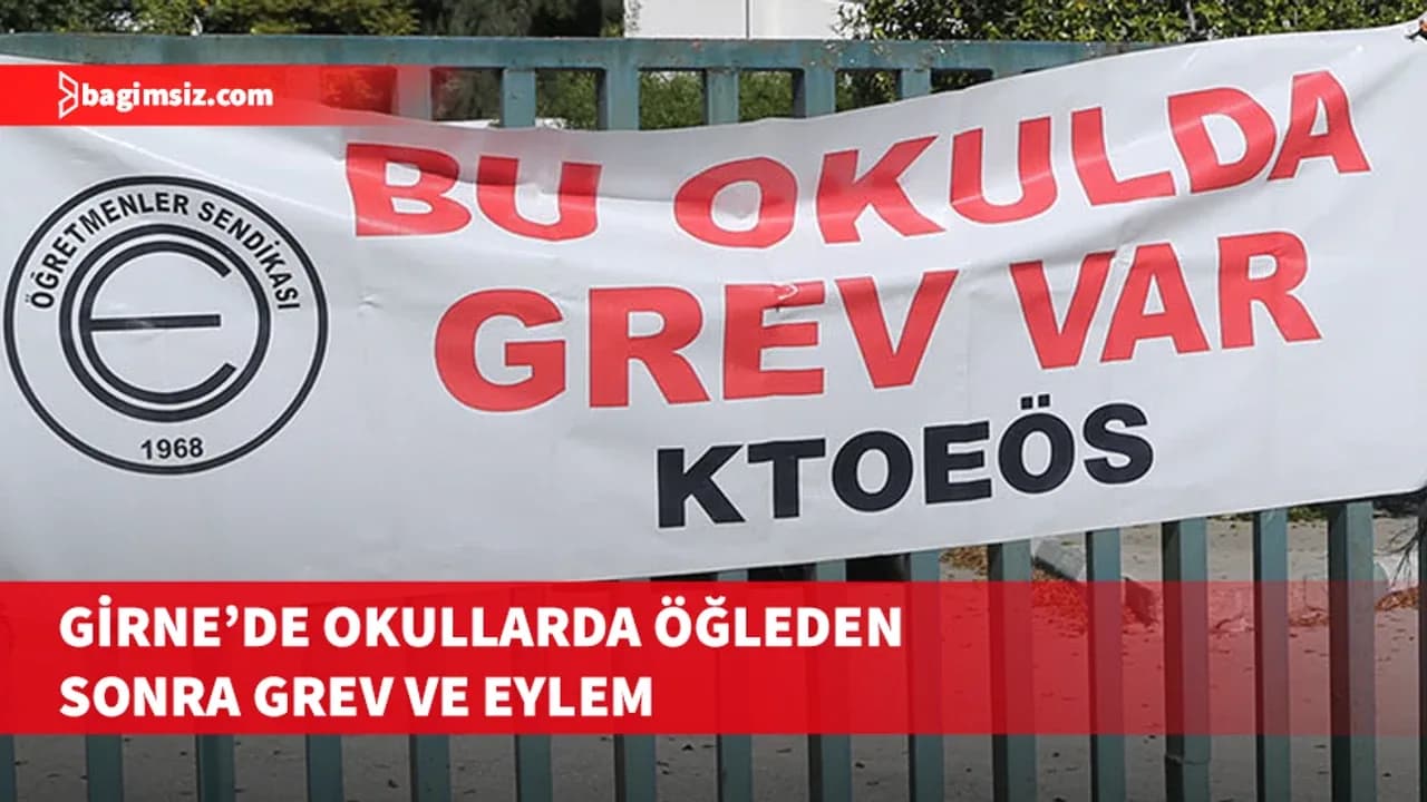 KTOEÖS duyurdu: Yarın Girne’de okullarda grev ve eylem var