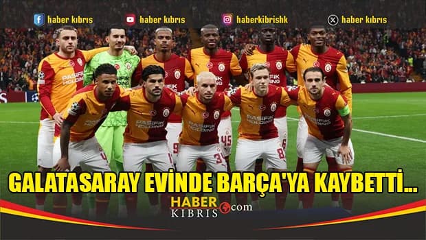 Galatasaray evinde Barça'ya kaybetti...