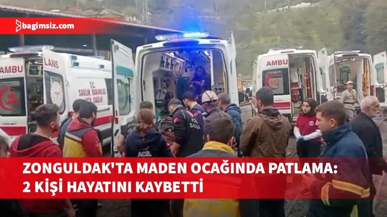 Zonguldak'taki maden ocağında grizu patlaması sonucu 2 yaşamını yitirdi, 5 kişi yaralandı