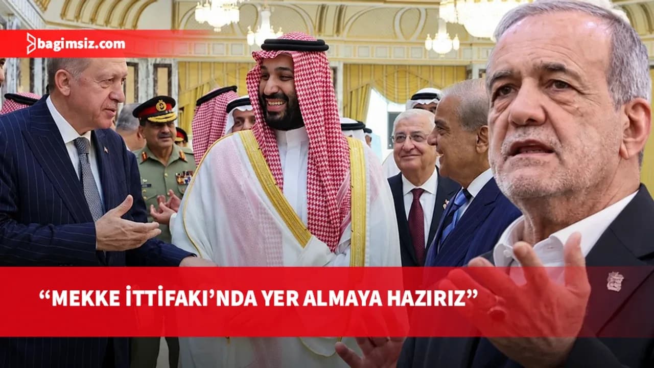 Pezeşkiyan'dan Mekke İttifakı'na yeşil ışık: Yer almaya hazırız