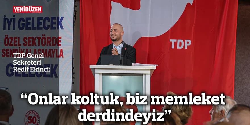 Ekinci: “Onlar koltuk, biz memleket derdindeyiz”
