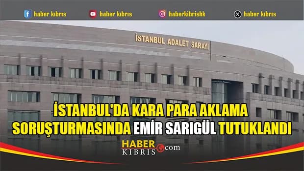 İstanbul'da kara para aklama soruşturmasında Emir Sarıgül tutuklandı