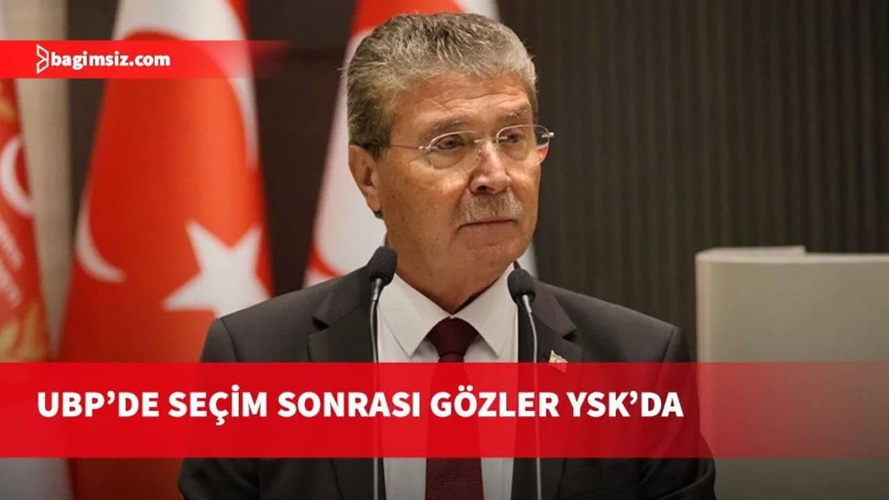 UBP’de seçim krizi: Ünal Üstel YSK’dan randevu istedi