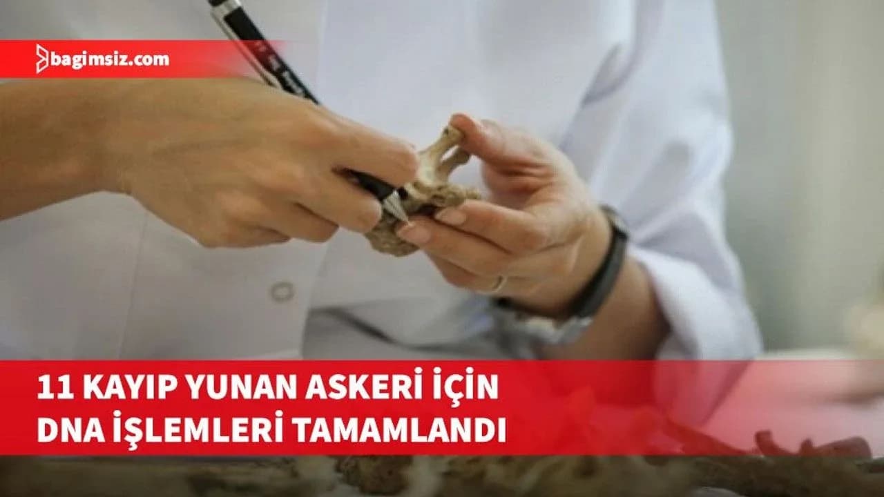 Yunan kayıplarının belirlenmesi için DNA örnekleri alındı