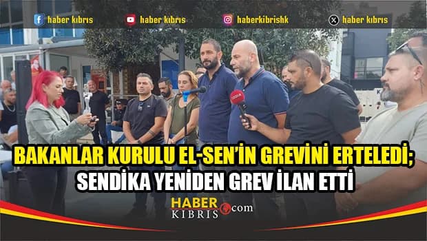 Bakanlar Kurulu El-Sen’in grevini erteledi; sendika yeniden grev ilan etti