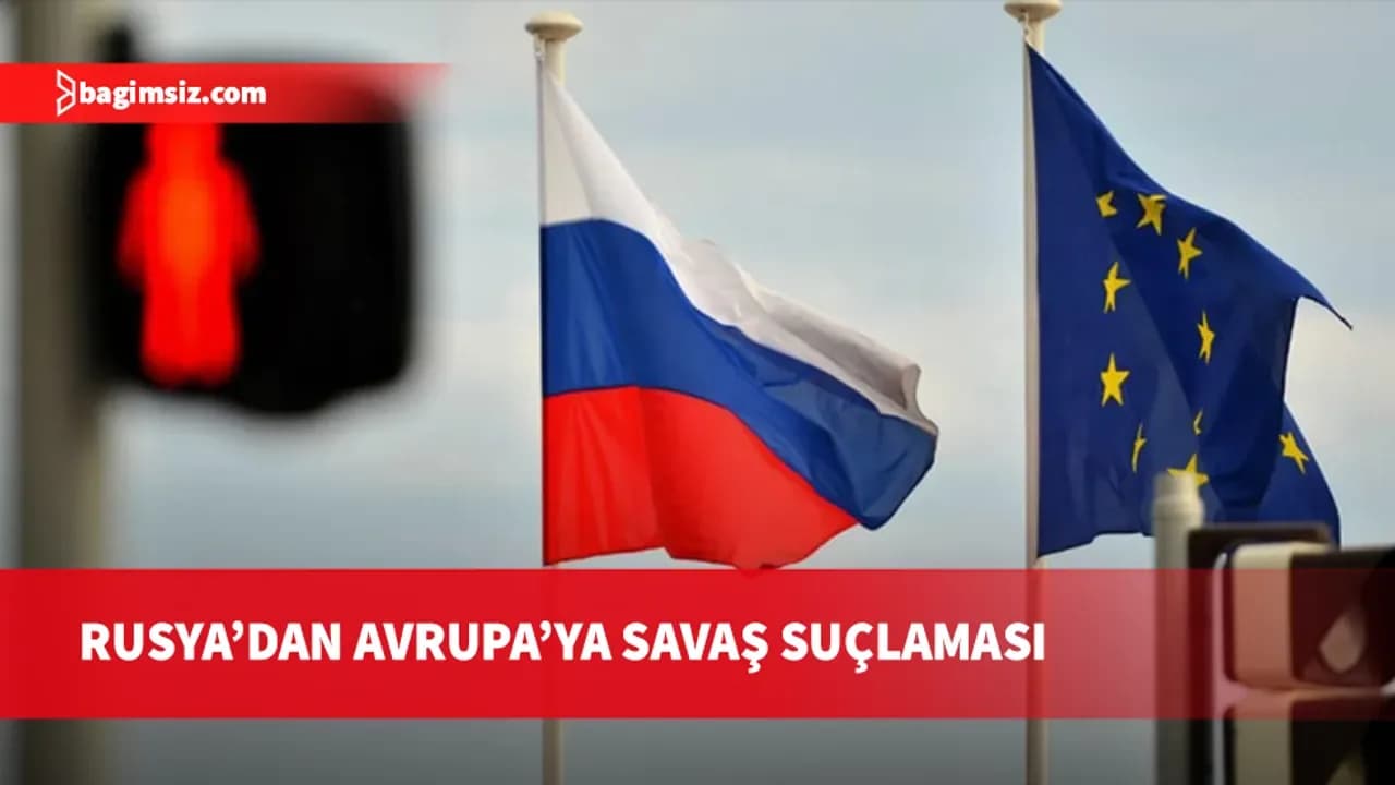Rusya: Avrupa, Rus çıkarlarıyla ilgili istişarelere hazır değil