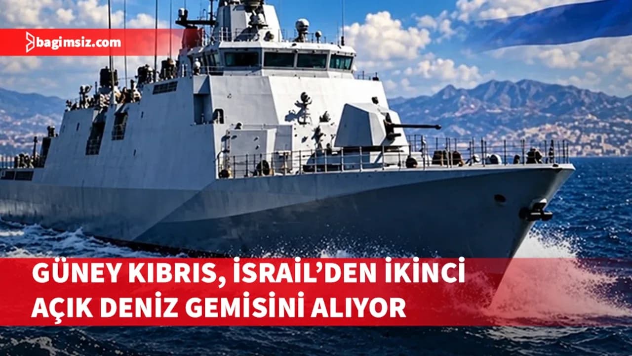 Güney Kıbrıs İsrail’den ikinci açık deniz gemisini alıyor