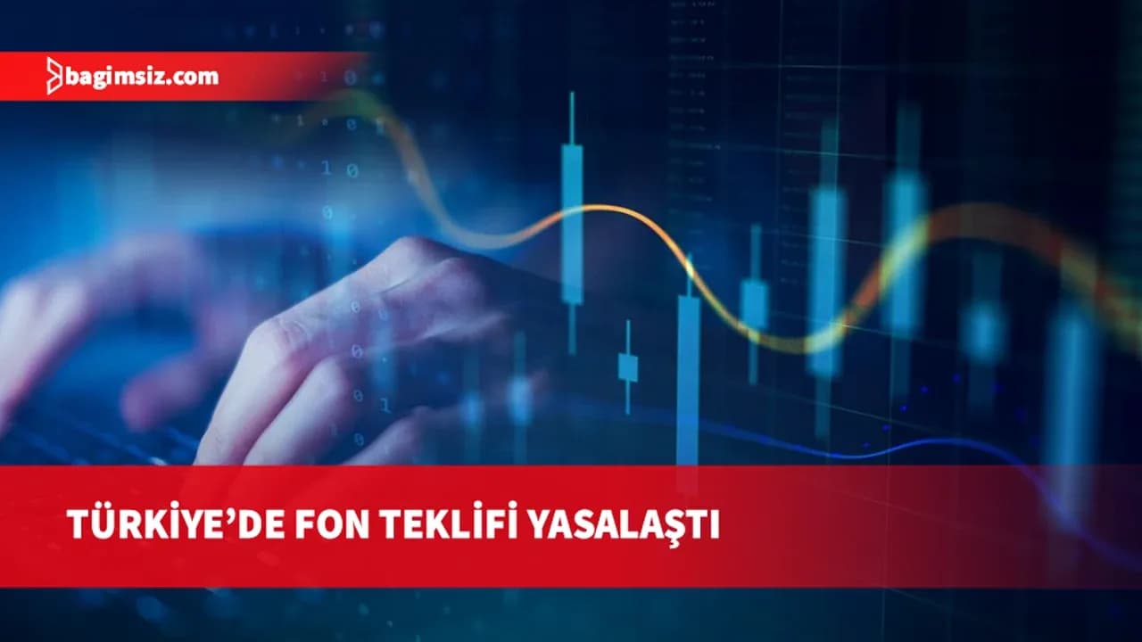 Türkiye'de fon düzenlemelerini içeren kanun teklifi yasalaştı