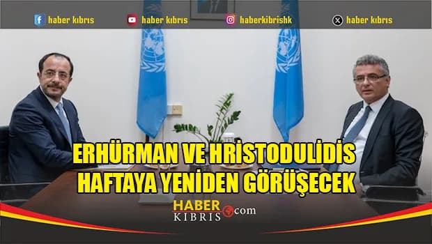 Erhürman ve Hristodulidis Haftaya Yeniden Görüşecek: Holguin 29 Ekim’de Adada