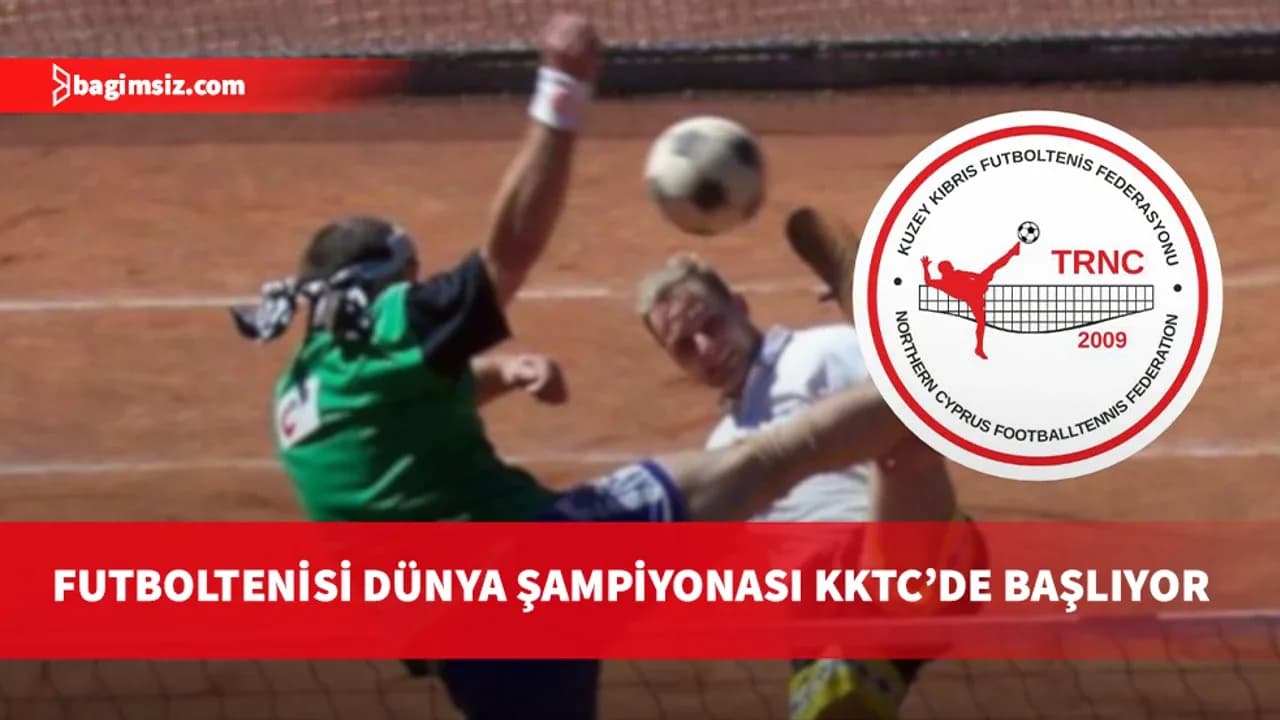 10 ülkeden 167 sporcu ve 10 yöneticinin katılacağı Futboltenisi Dünya Şampiyonası, yarın başlıyor!
