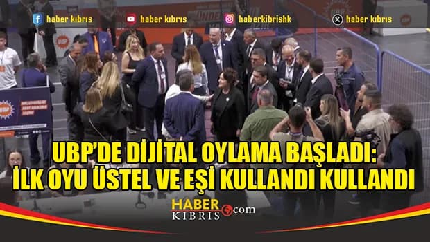 UBP’de dijital aday sıralaması başladı: İlk oyları Üstel ve eşi kullandı