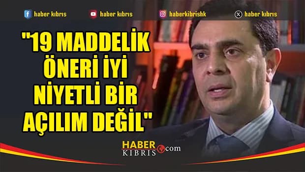 Nami: Hristodulidis’in 19 maddelik önerisi iyi niyetli değildir