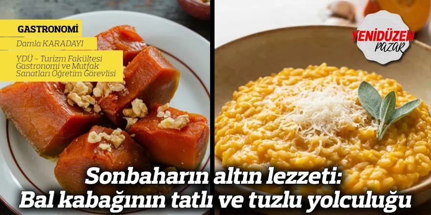 Sonbaharın altın lezzeti: Bal kabağının tatlı ve tuzlu yolculuğu