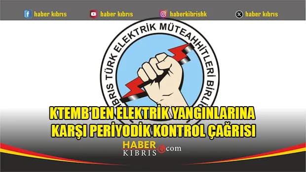 KTEMB Başkanı Sılalı: “Elektrik kaynaklı yangınları önlemek mümkün”