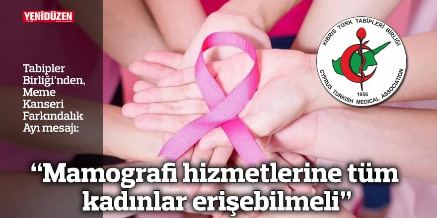 “Mamografi hizmetlerine tüm kadınlar erişebilmeli”