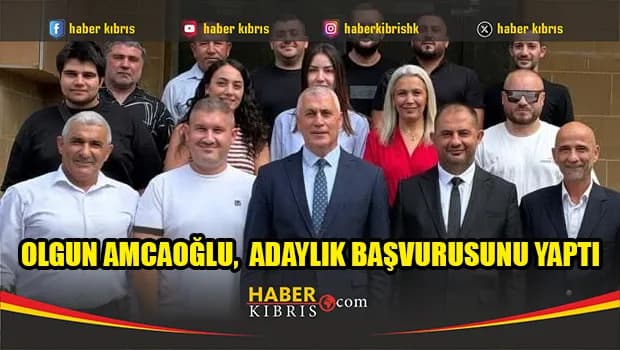 Olgun Amcaoğlu, UBP’den milletvekilliği aday adaylığı başvurusunu yaptı