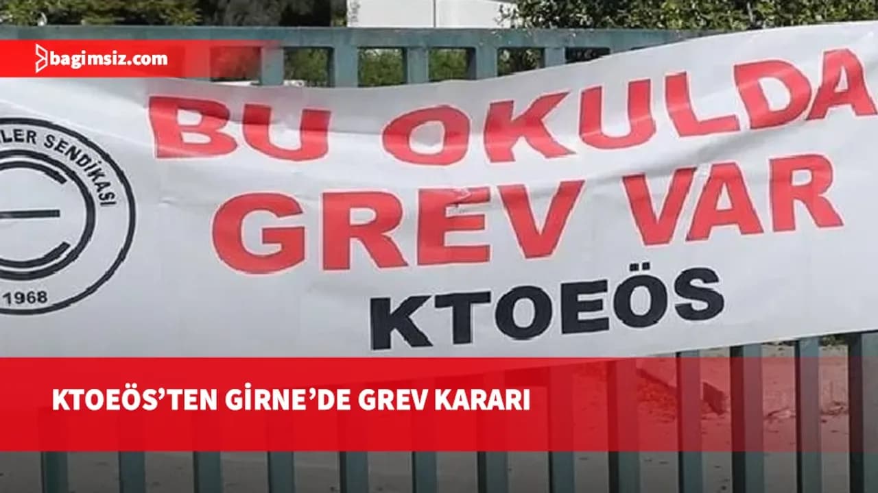 KTOEÖS, yarın öğleden sonra Girne merkez ve çevre okullarında grev uygulayacak