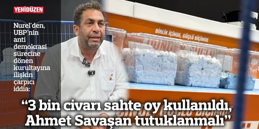 "3 bin civarı sahte oy kullanıldı, Ahmet Savaşan tutuklanmalı"