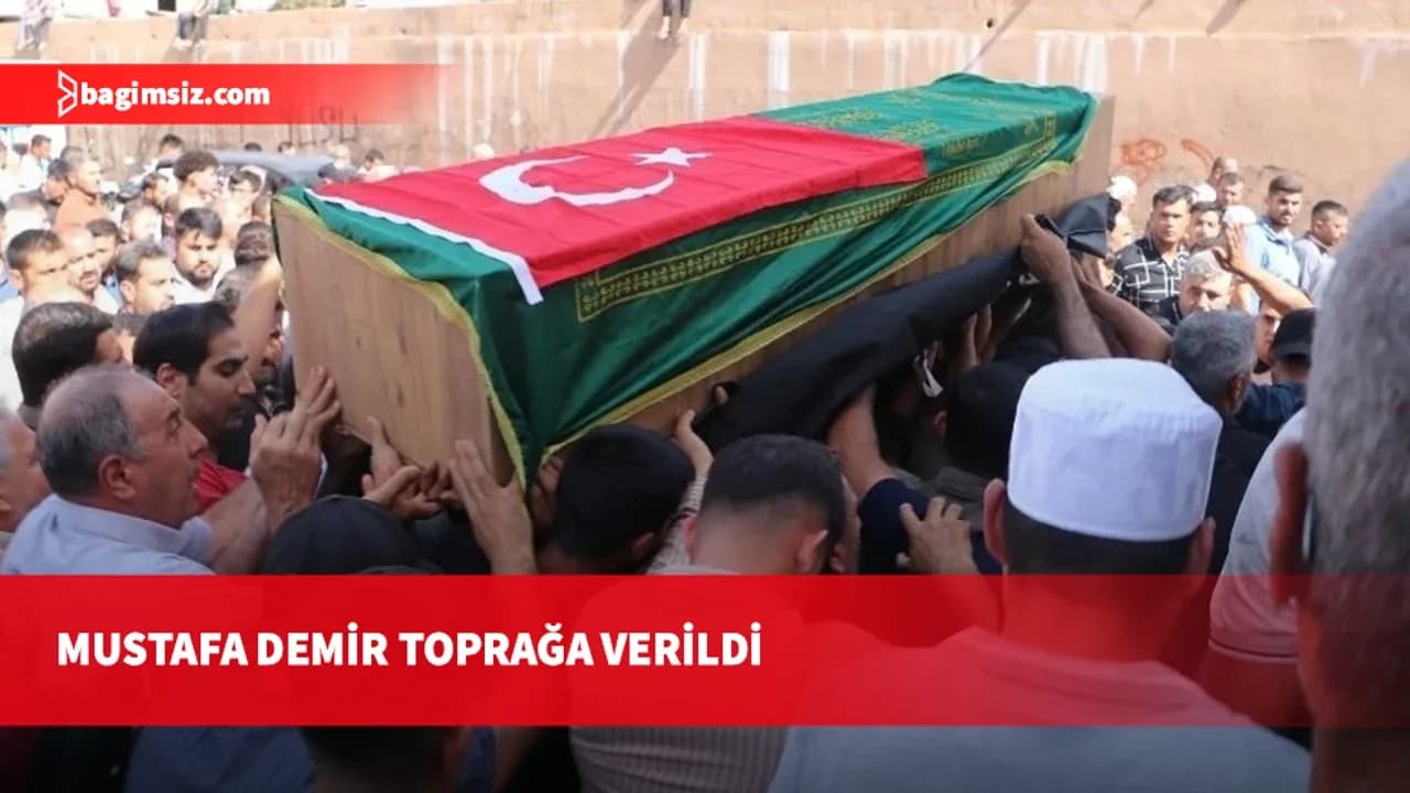 Gemi faciasında hayatını kaybeden Mustafa Demir, Hatay’da toprağa verildi