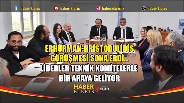 Erhürman-Hristodulidis görüşmesi sona erdi…