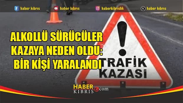 Lefkoşa ve Yeşilyurt’ta alkollü sürücüler kaza yaptı