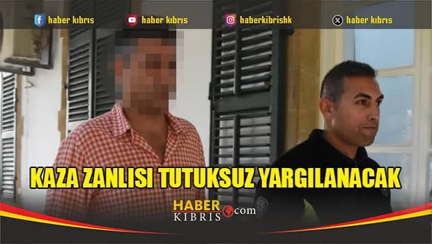 Kaza zanlısı tutuksuz yargılanacak
