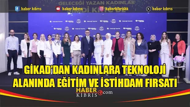 GİKAD’dan kadınlara teknoloji alanında eğitim ve istihdam fırsatı