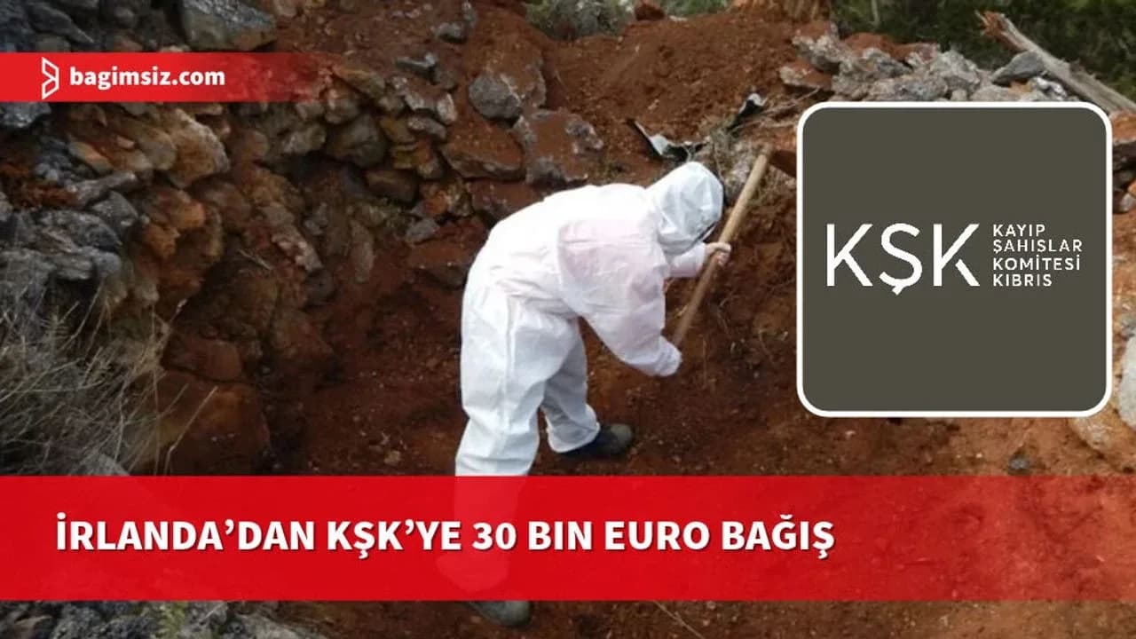 İrlanda’dan Kayıp Şahıslar Komitesi’ne 30 bin euro destek