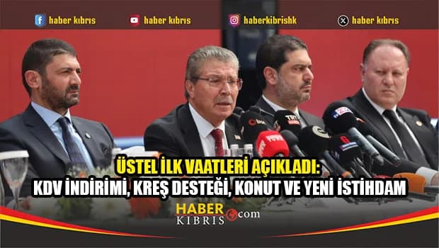 Üstel ilk vaatleri açıkladı: KDV indirimi, kreş desteği, konut ve yeni istihdam