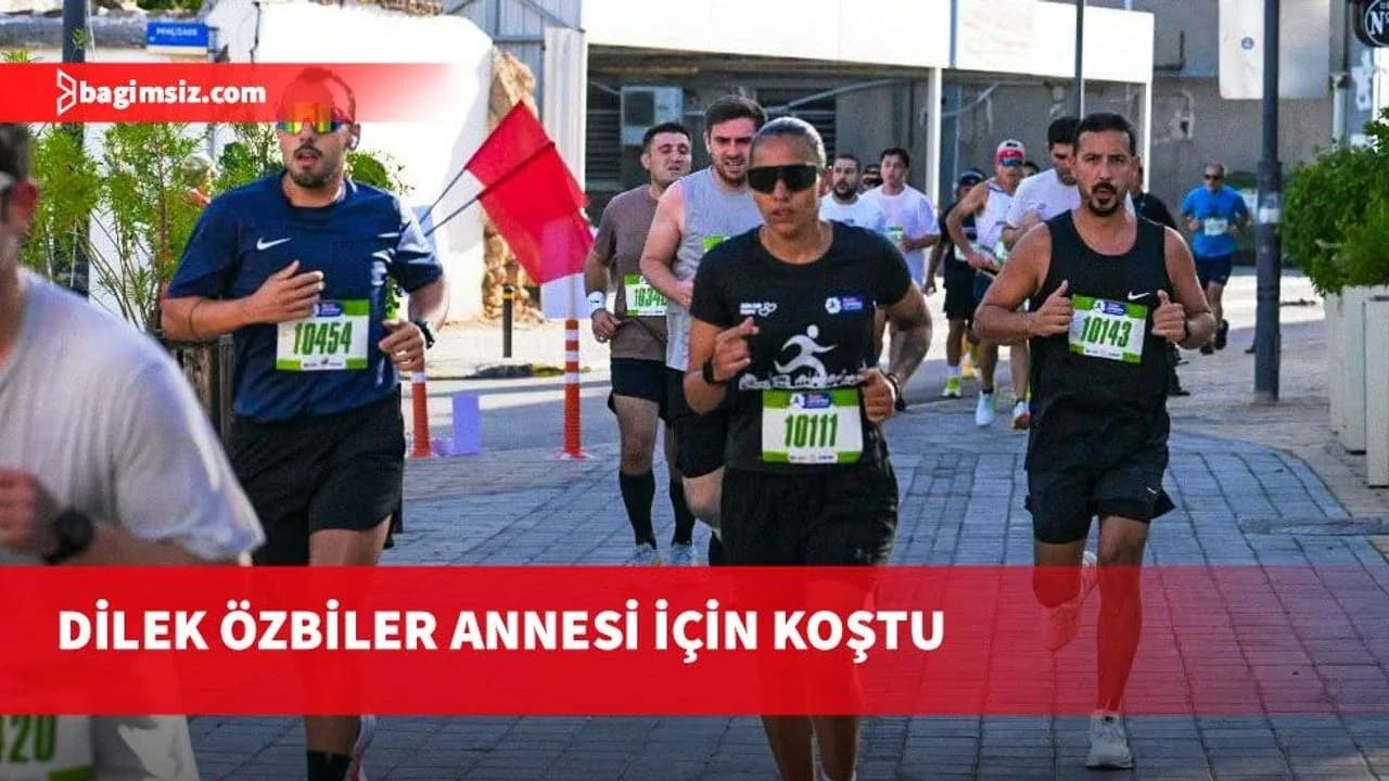 Dilek Özbiler annesinin anısını yaşatmak için koştu