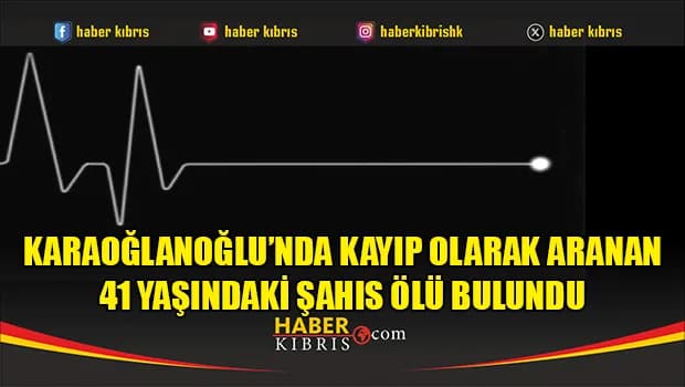 Karaoğlanoğlu’nda kayıp olarak aranan 41 yaşındaki şahıs ölü bulundu