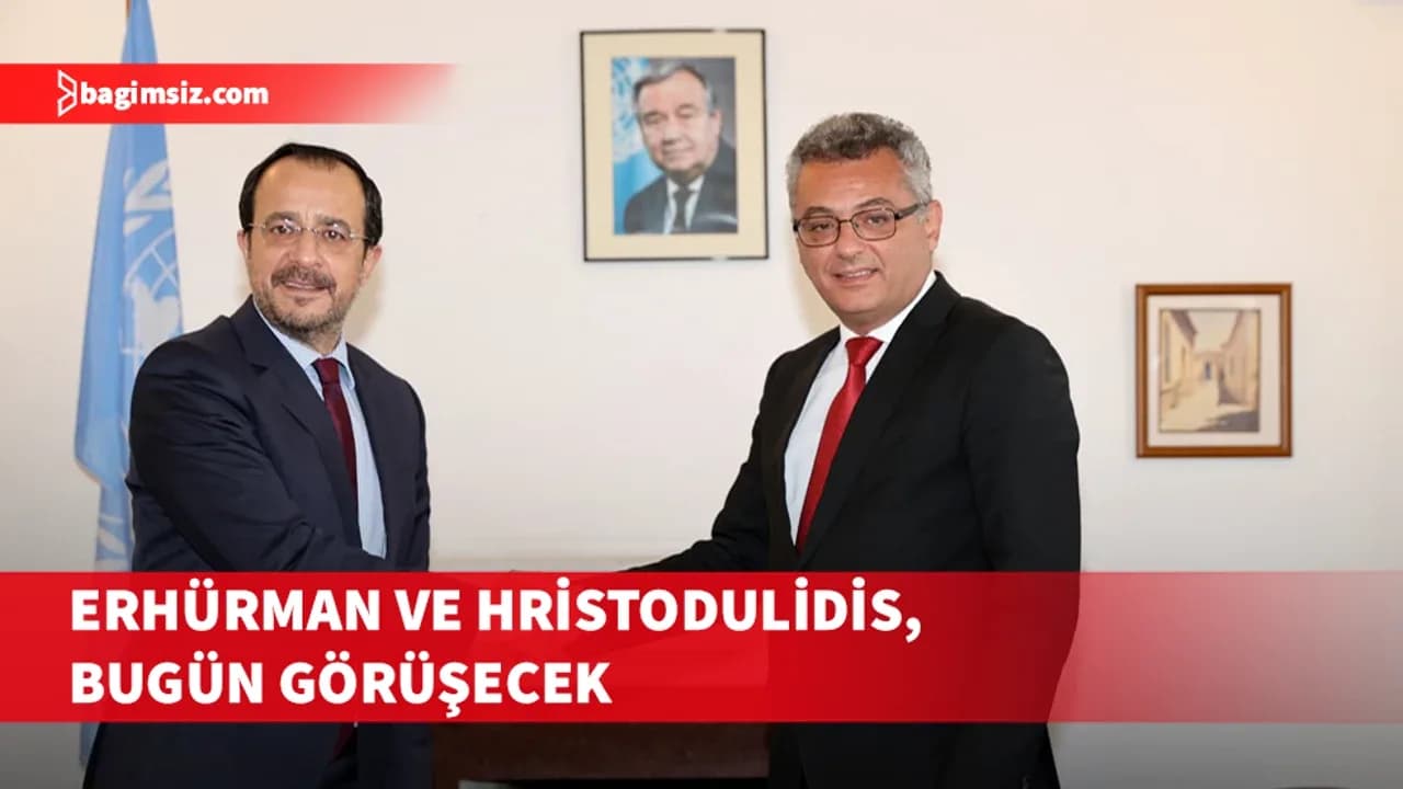 Tufan Erhürman ve Nikos Hristodulidis, bugün görüşecek
