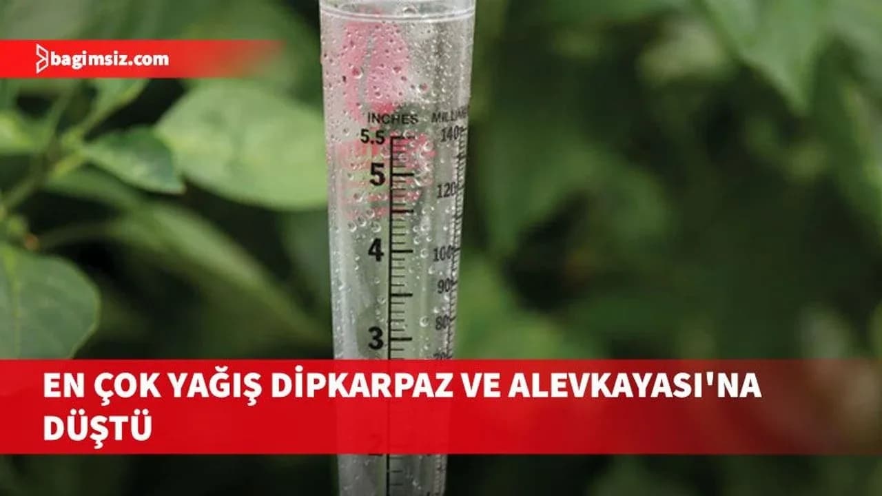 En çok yağış Dipkarpaz ve Alevkayası'nda görüldü