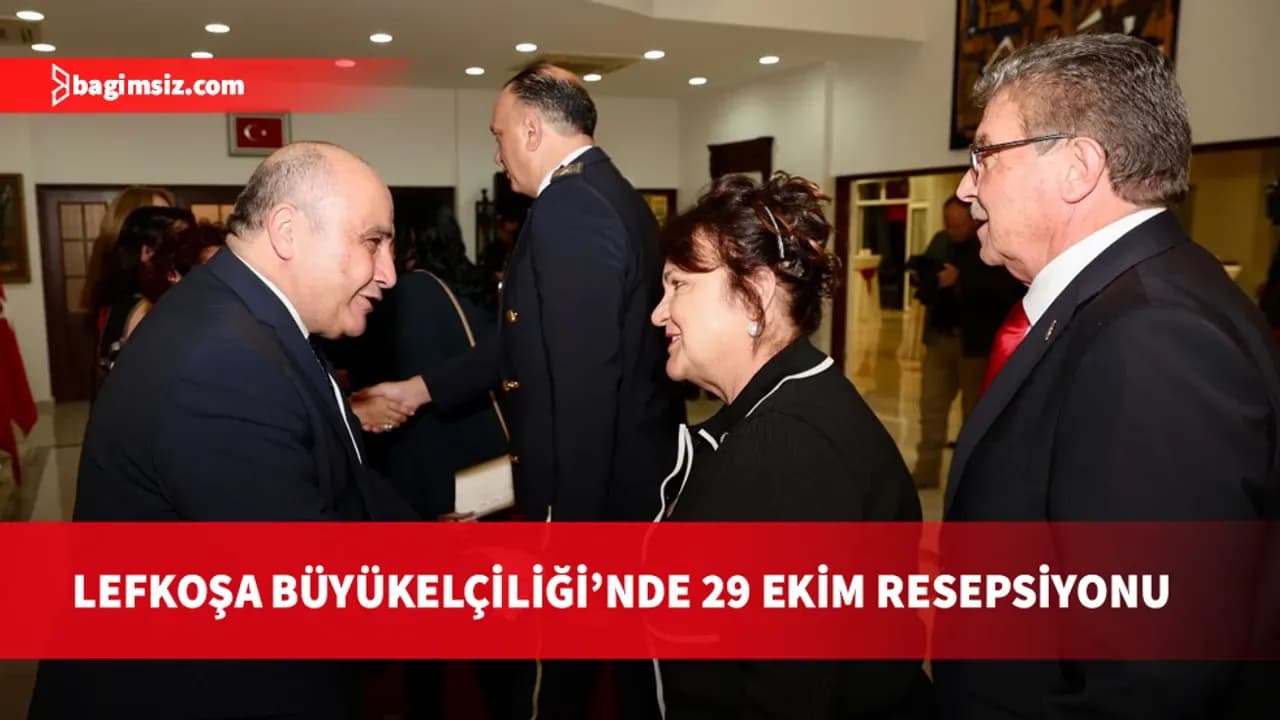 Türkiye’nin Lefkoşa Büyükelçiliği’nde 29 Ekim Cumhuriyet Bayramı resepsiyonu düzenlendi