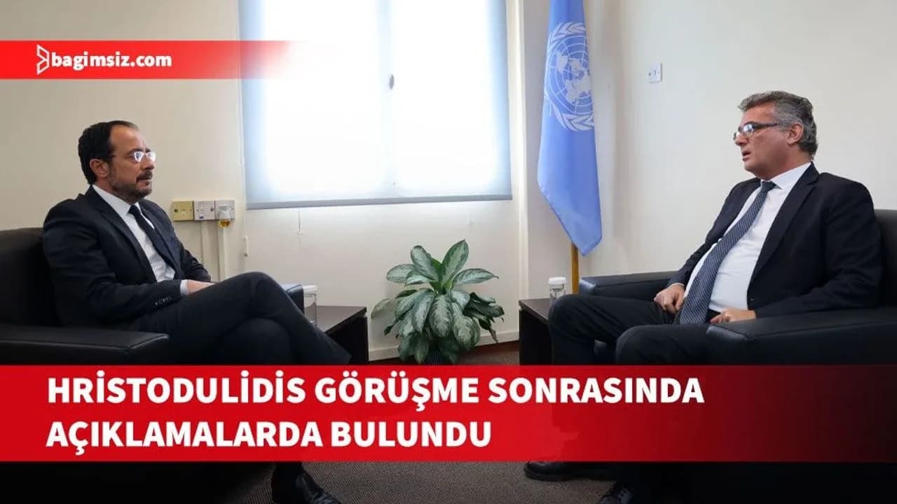 Hristodulidis: İyi bir görüşme oldu, öze ilişkin konuları ve metodoloji konusunu ele aldık