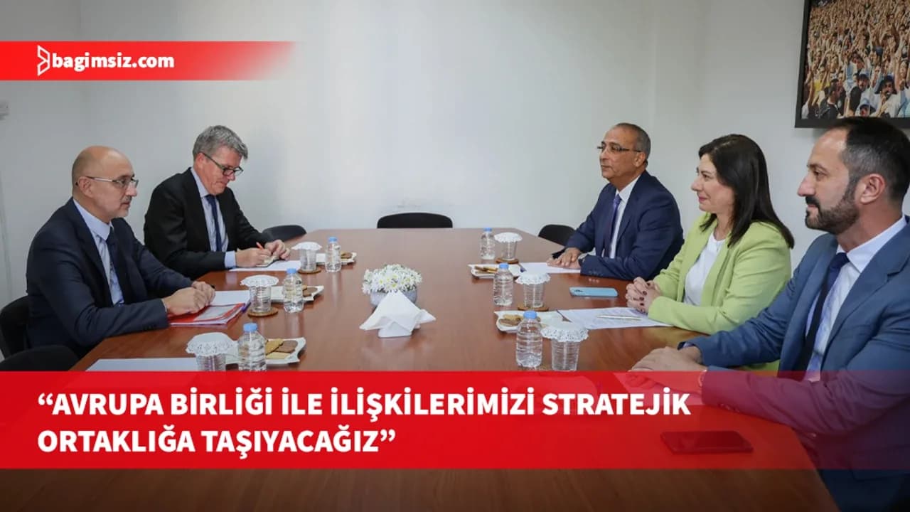İncirli, AB yetkilisi Hugo Sobral ile görüştü: İlişkiler mali yardımın ötesine geçmeli