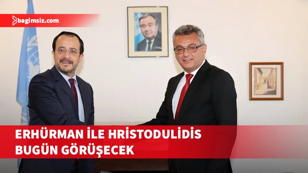 Erhürman ile Hristodulidis bugün görüşecek