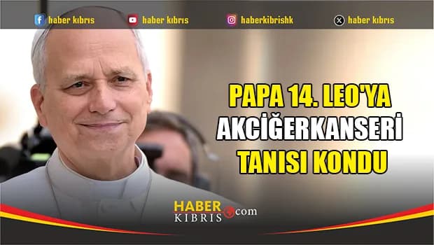 Papa 14. Leo'ya akciğer kanseri tanısı kondu