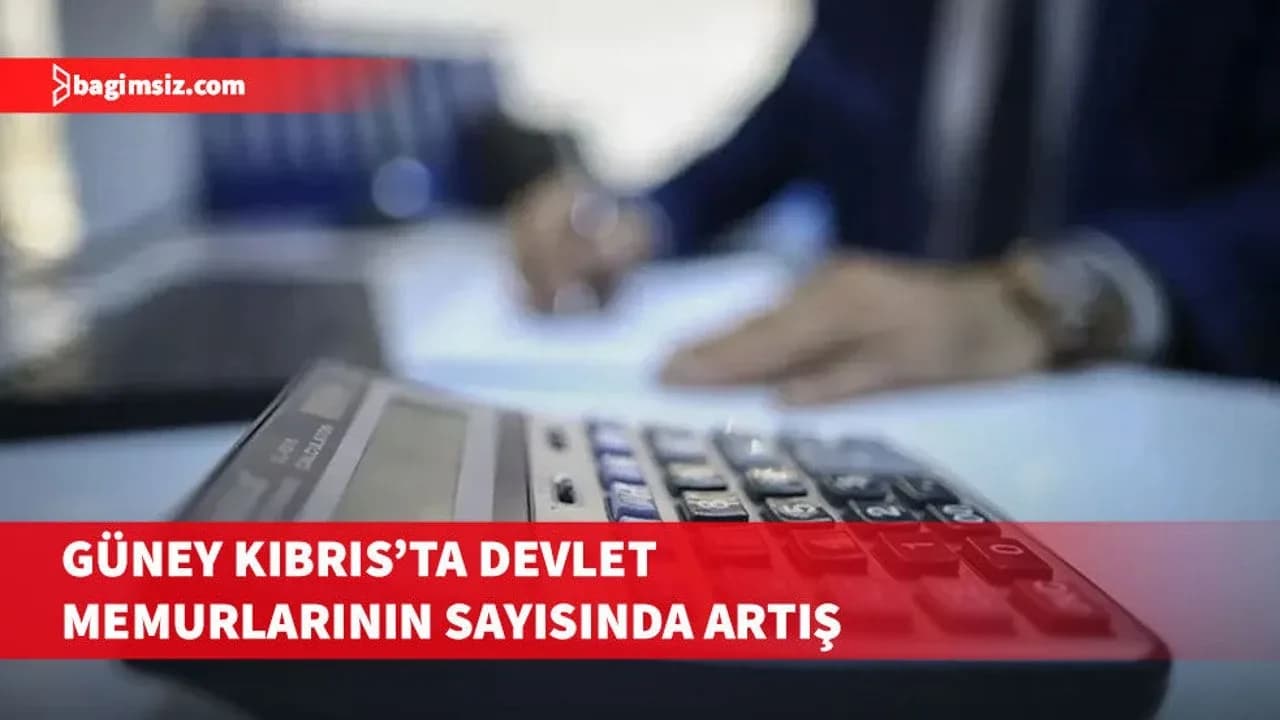 Güney Kıbrıs'taki devlet memurlarının sayısı 53 bin 152 kişiye ulaştı
