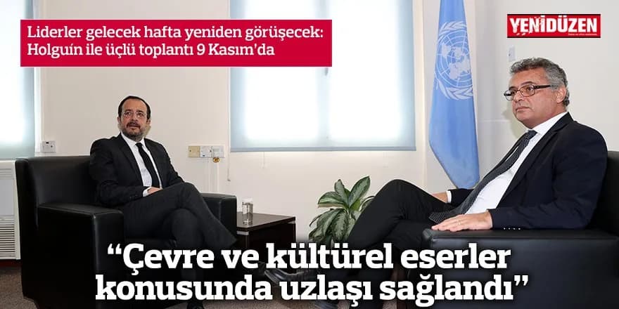 "Çevre ve kültürel eserler konusunda uzlaşı sağlandı"