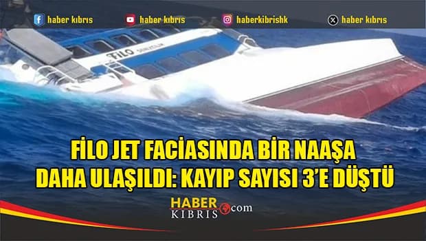 Filo Jet faciasında bir naaşa daha ulaşıldı: Kayıp sayısı 3’e düştü