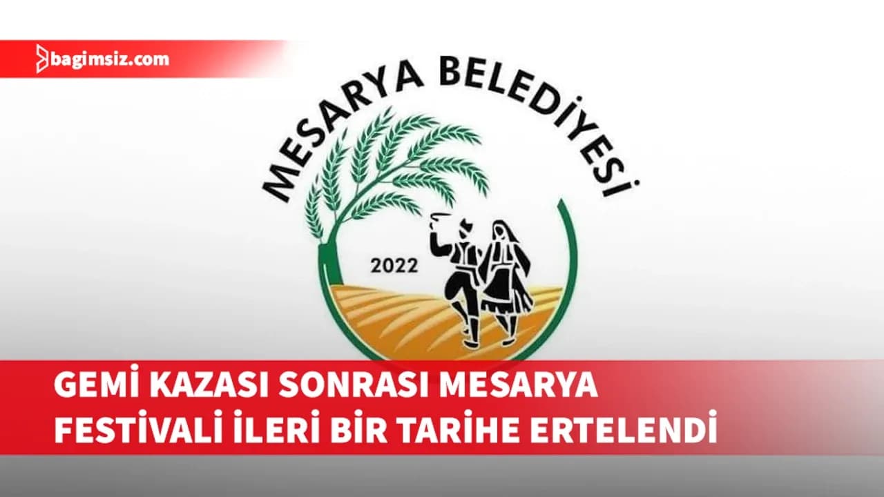 Mesarya Belediyesi, festival etkinliklerini ileri bir tarihe erteledi