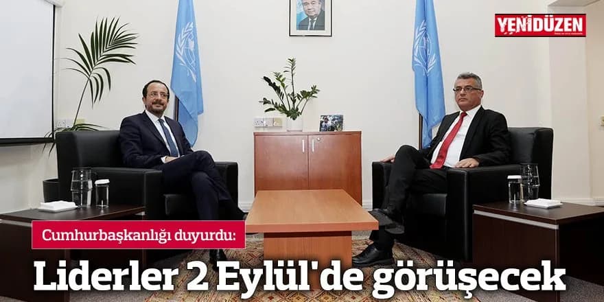 Liderler 2 Eylül'de görüşecek