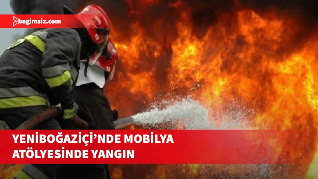Yeniboğaziçi’nde mobilya atölyesinde yangın
