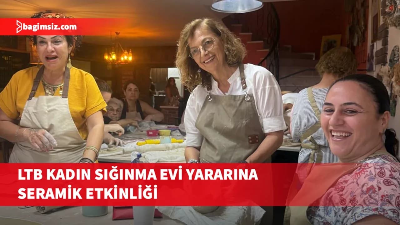 LTB Kadın Sığınma Evi yararına seramik etkinliği